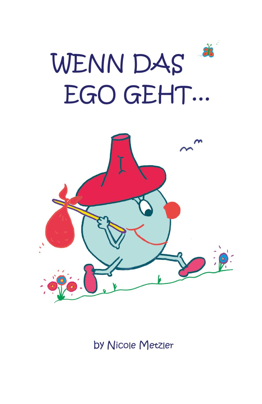 Wenn das Ego geht ...: ... bleibt Friede