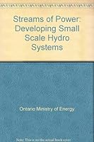 Streams of Power: Developing Small Scale Hydro Systems 092045688X Book Cover