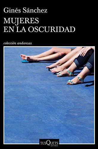 Mujeres en la oscuridad (Andanzas)