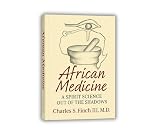 African Medicine: A Spirit Science Out of the Shadows