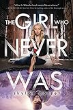 The Girl Who Never Was: Otherworld Book One (Otherworld, 1)