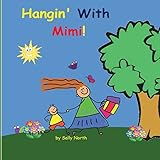 Hangin' With Mimi! (boy version) (Sneaky Snail Stories)