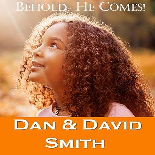 Behold, He Comes! by Dan Smith, David Smith episode artwork