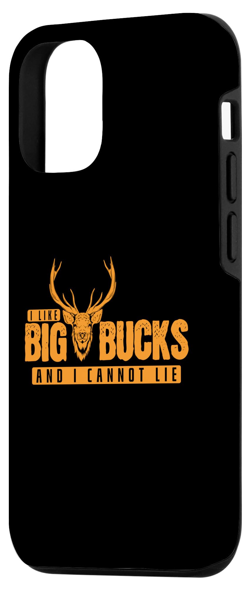 iPhone 15 I Like Big Bucks and I Cannot Lie Hunter Hunting Case - Image 2