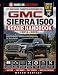 A DIY Maintenance, Diagnostics & Repair Guide 2026; GMC SIERRA 1500 REPAIR HANDBOOK (20142026): Professional Maintenance, Wiring Diagnostics, Drivetrain Repairs & Advanced Troubleshooting for Sierra