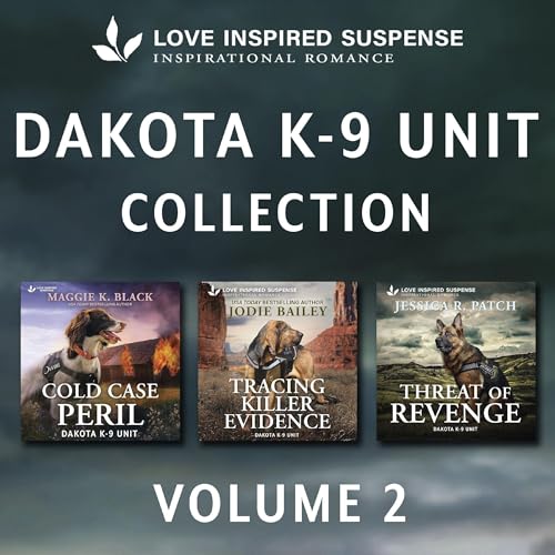 Love Inspired Suspense Dakota K-9 Unit Collection Vol 2 Audiolibro Por Maggie K. Black, Jodie Bailey, Jessica R. Patch arte d