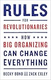 Image de Rules for Revolutionaries: How Big Organizing Can Change Everything