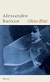 Ohne Blut - Alessandro Baricco