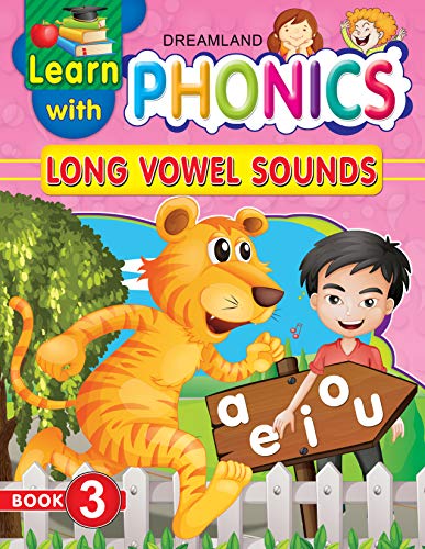 Learn with Phonics Book 3- Long Vowel Sounds for Children Age 4 -10 Years [Paperback] Dreamland Publications
