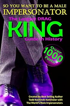 Paperback DRAG KING GUIDE, So you want to be a Male Impersonator Book