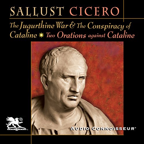 The Jugurthine War &amp;amp; The Conspiracy of Cataline | Sallust, Cicero