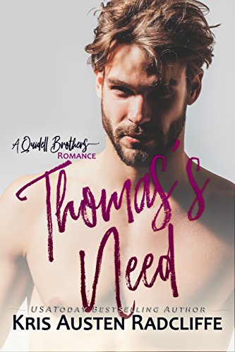 Thomas's Need (Quidell Brothers Book 4)
