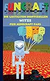 Funcraft - Die lustigsten inoffiziellen Witze für Minecraft Fans: Witzebuch Teil 4; Witze, Humor, Kinder, lustig, lachen, witzig; Schule, Schüler, ... Schüler, Bestseller, Buch zum Spiel, Craft
