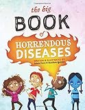 The Big Book of Horrendous Diseases