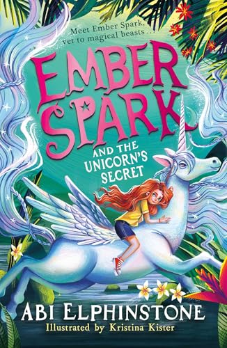 Ember Spark and the Unicorn's Secret: Volume 3