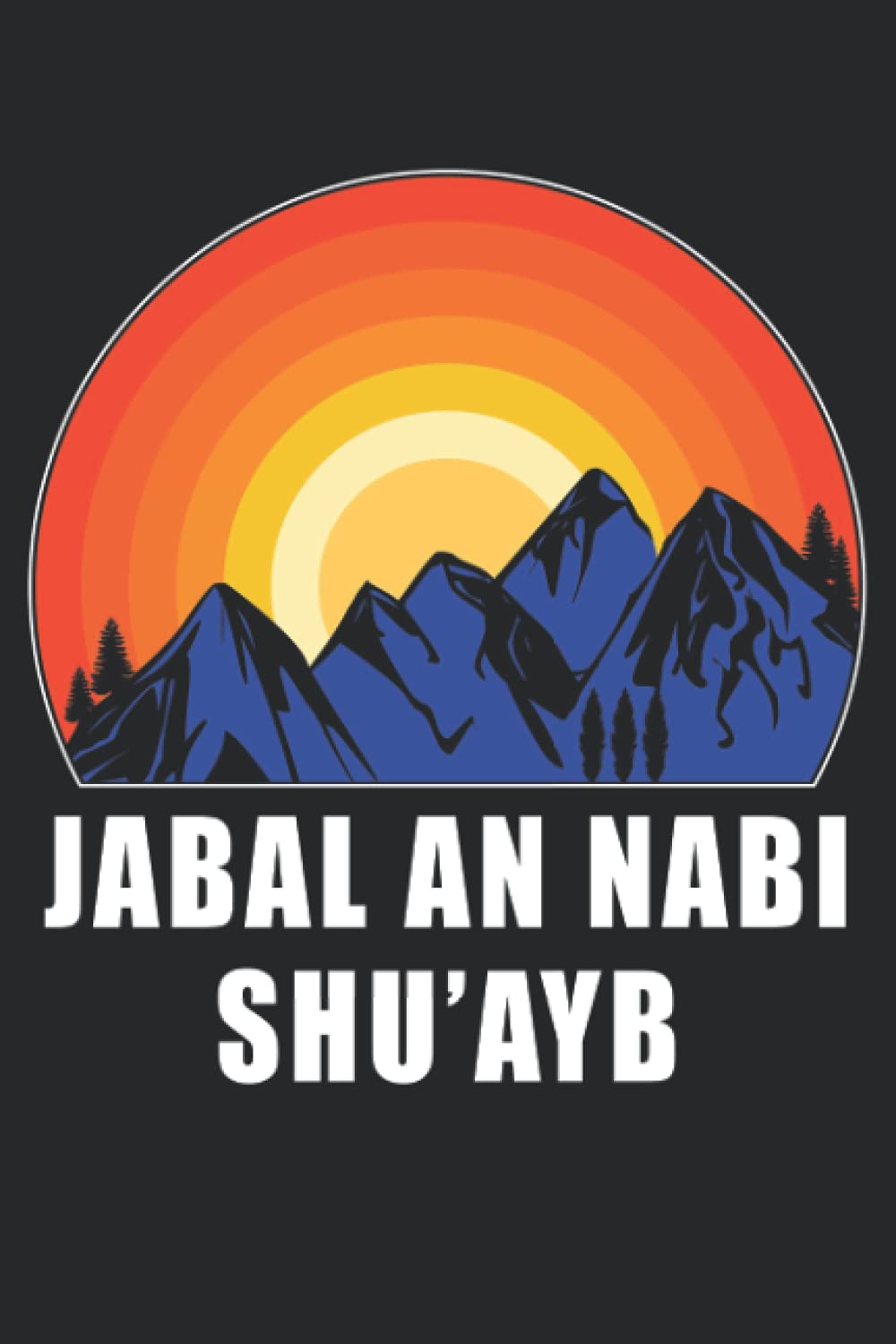 Jabal an Nabi Shu'ayb: Mountain Climbing 6x9 Lined Notebook, Nature Journal, or Mountaineering Diary Gift - 120 Pages Paperback