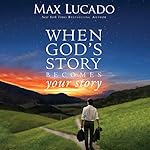 Cover of When God's Story Becomes Your Story