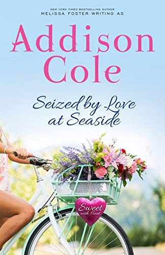 Seized by Love at Seaside: 7 (Sweet with Heat: Seaside Summers)