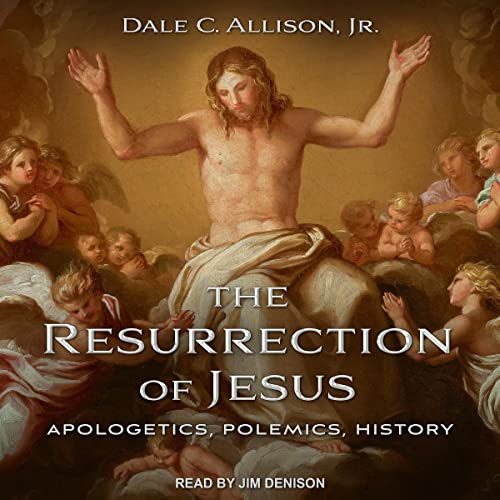 The Resurrection of Jesus by Dale C. Allison Jr episode artwork