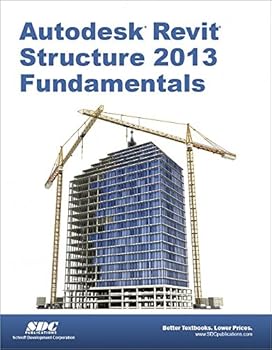 Paperback Autodesk Revit Structure 2013 Fundamentals Book
