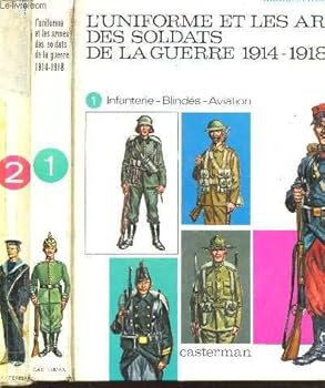 Hardcover L'Uniforme et les Armes des Soldats de la Guerre 1914-1918. Tomb II. Cavalerie, Artillerie, Genie, Marine. [French] Book