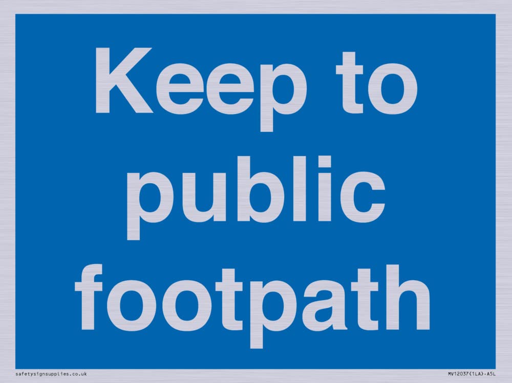 Keep to public footpath Sign - 200x150mm - A5L