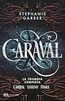 Caraval &ndash; La trilogia completa