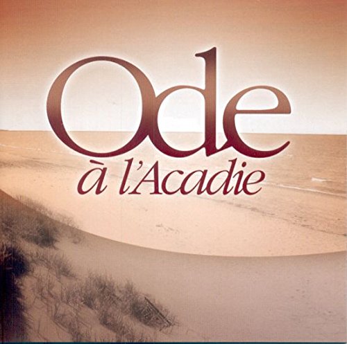 Ode à l'Acadie [Audio CD] Various Artists