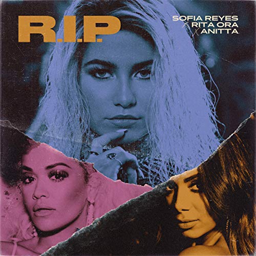 R.I.P. (feat. Rita Ora & Anitta) [Explicit]