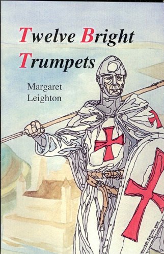 Twelve Bright Trumpets 0966706757 Book Cover