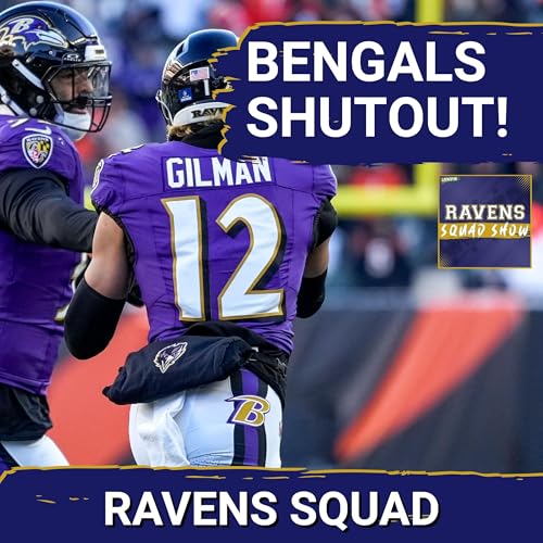 Page de couverture de RAVENS SQUAD SHOW: Baltimore Ravens SHUTOUT Cincinnati Bengals and effectively END their season