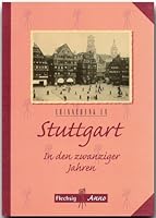 Erinnerung an Stuttgart in den Zwanziger Jahren 3881893598 Book Cover