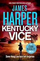 Kentucky Vice (Evan Buckley #2) 1981632441 Book Cover