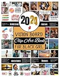 2024 Vision Board Clip Art Book For Black Girls: Create Motivational & Powerful Vision Board From 300+ Pictures, Quotes and Affirmations | Reach Your Full Potential in 2024