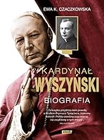 Kardynał Wyszyński. Biografia 8324018999 Book Cover