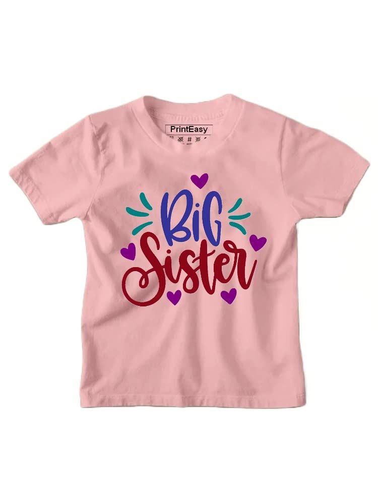 PrintEasy� Big Sister Cotton Round Neck Short Sleeve Unisex Kids T-Shirt for Girls