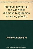 Famous lawmen of the Old West B0006AYPTG Book Cover