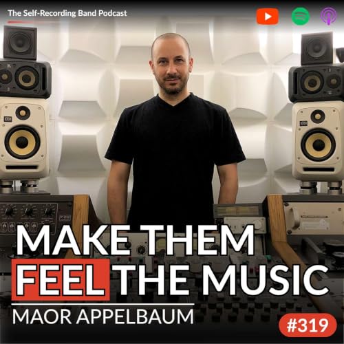 319: What Mastering Actually Does To Your Music - Maor Appelbaum