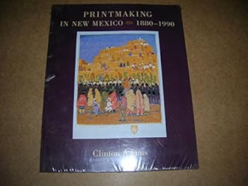 Paperback Printmaking in New Mexico, 1880-1990 Book