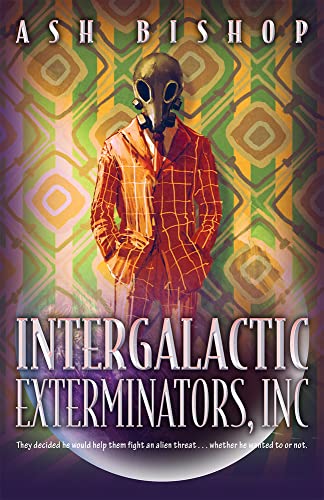 Intergalactic Exterminators, Inc.: Volume 1 (The Intergalactic Archives) view 2