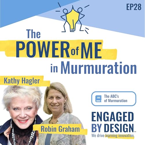 The Power of ME in Murmuration: Awareness, Beliefs, and Connection - with Dr. Kathy Hagler and Robin Graham