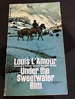 Paperback Under the Sweetwater Rim By Louis L'amour Paperback Book