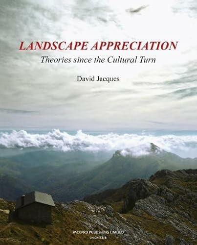 Landscape Appreciation: Theories since the Cultural Turn