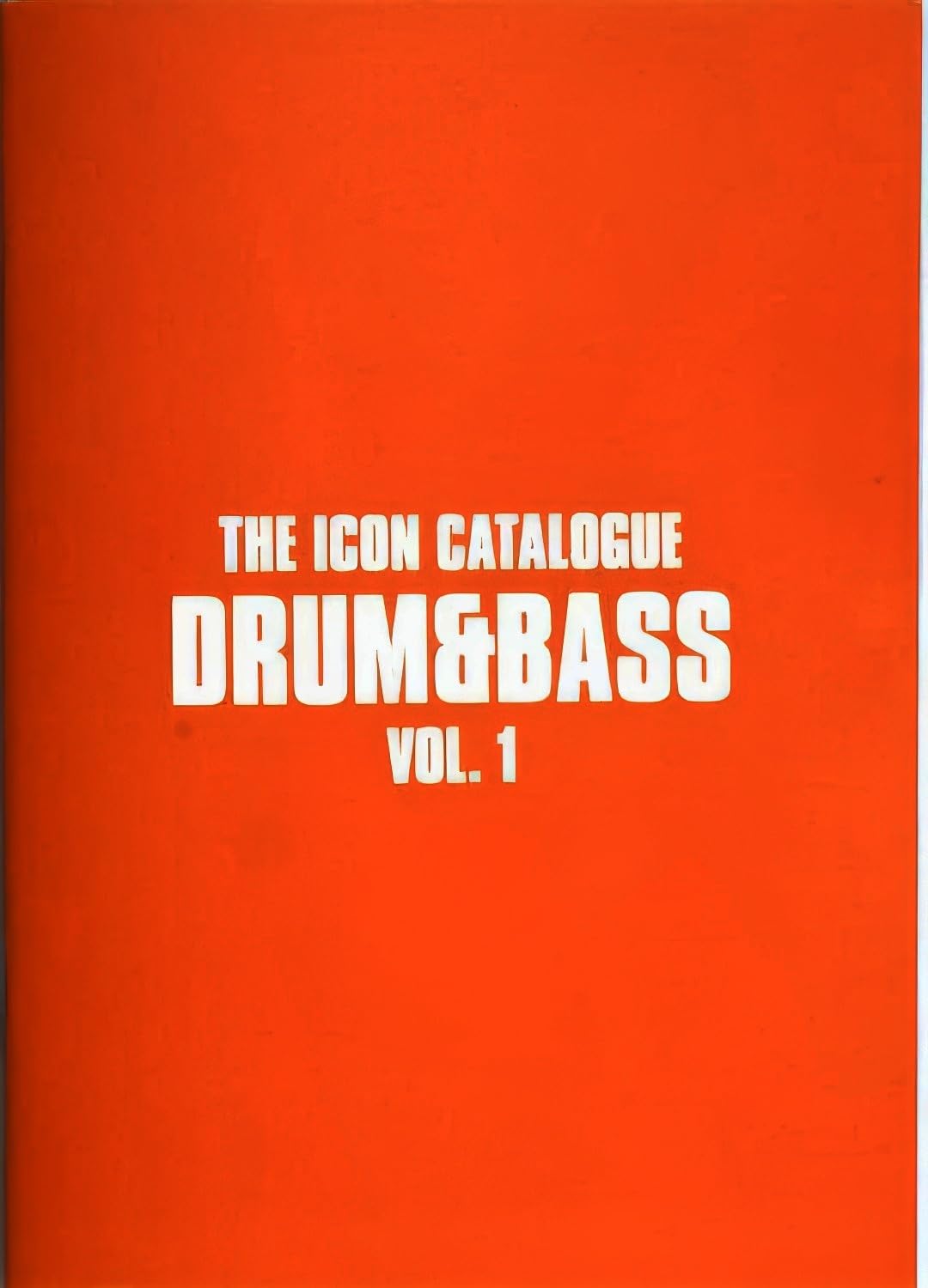 The Icon Catalogue Drum & Bass Vol. 1 (Paperback Book)
