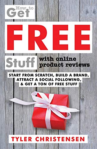 How to Get FREE Stuff with Online Product Reviews: Start from Scr...