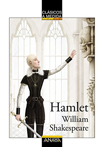 Hamlet (CLÁSICOS - Clásicos a Medida)