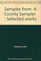 Samples from "A County Sampler": Selected works 0932310265 Book Cover