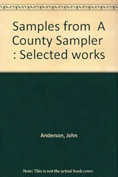 Unknown Binding Samples from "A County Sampler": Selected works Book