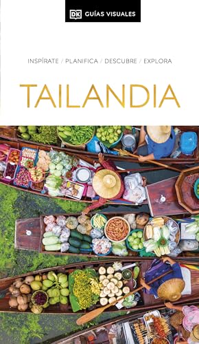 Tailandia (Guías Visuales): Inspirate, planifica, descubre, explora (Guías de viaje)