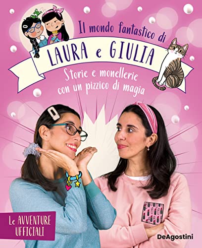 Il Mondo Fantastico Di Laura E Giulia